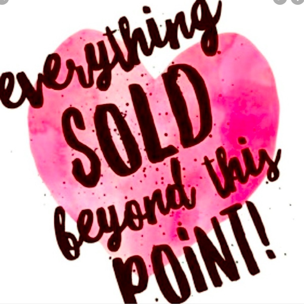 Everything sold beyond this point